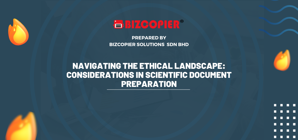 Navigating the Ethical Landscape: Considerations in Scientific Document Preparation